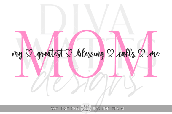 Great Blessing Calls Me Mom Word Art SVG for Crafts and Graphics