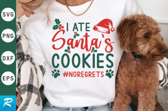 I Ate Santa S Cookies SVG Design Graphics and Crafts Review