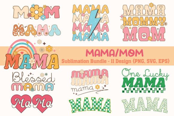 MAMA MOM Design Bundle SVG PNG for Crafts and Graphics