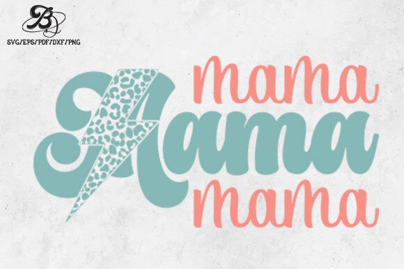 Mama Mom Mother’s Day SVG – A Versatile Graphic Design Asset for Content Creators