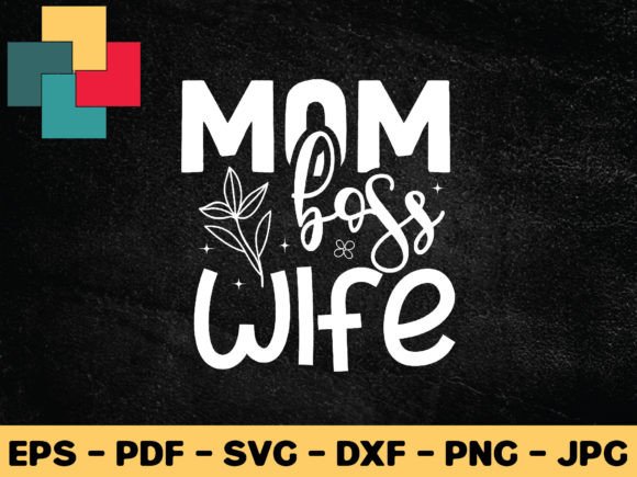 Mom Boss Wife Svg Design Review: Real-World Use and Practical Insight