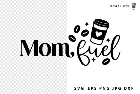 Mom Fuel - Coffee SVG File: A Versatile Graphic Design Asset for Crafts and Local Business Branding