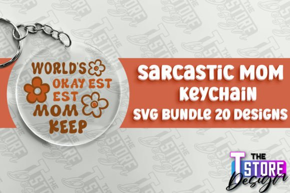 Sarcastic Mom Keychain Design SVG File: Graphics and Crafts Review
